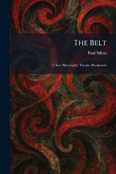 The Belt: A New Playwrights Theatre Production
