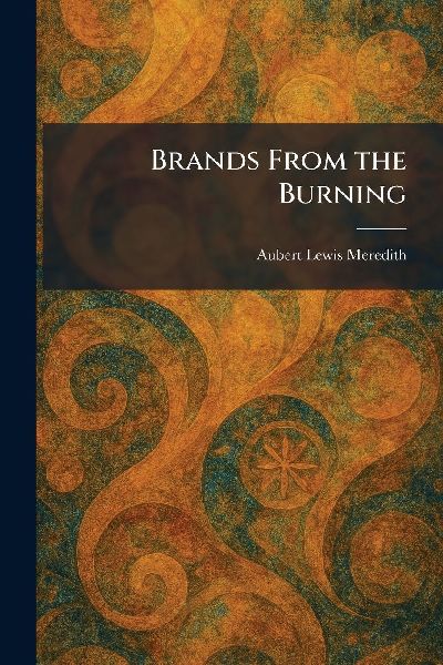 Brands From the Burning