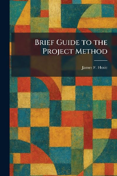 Brief Guide to the Project Method