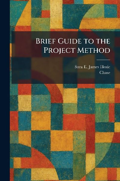 Brief Guide to the Project Method