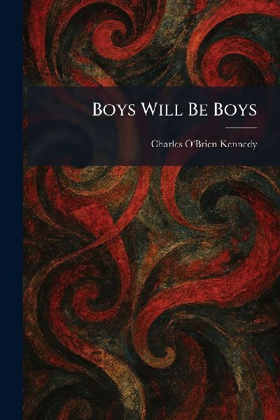 Boys Will Be Boys
