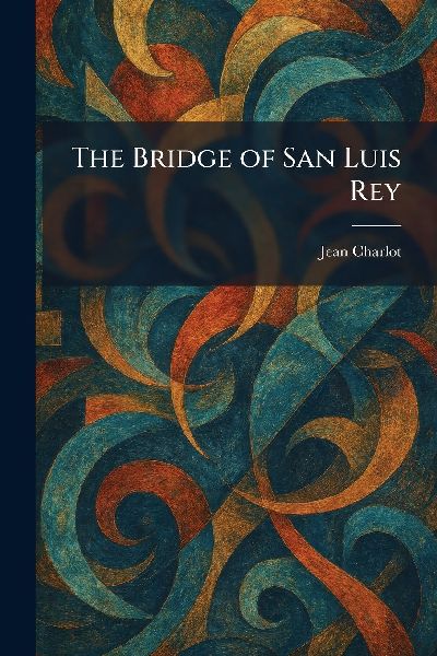 The Bridge of San Luis Rey