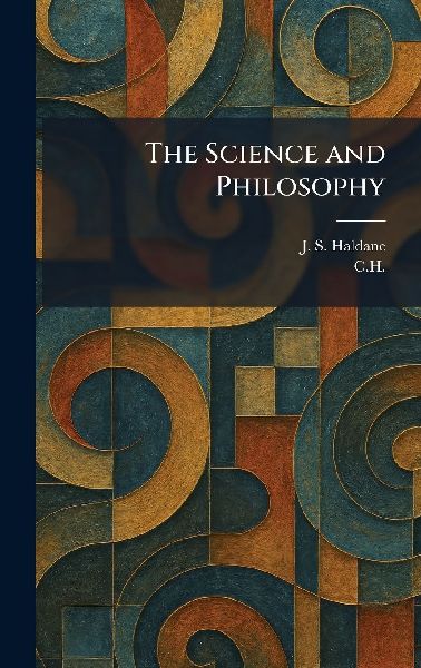 The Science and Philosophy