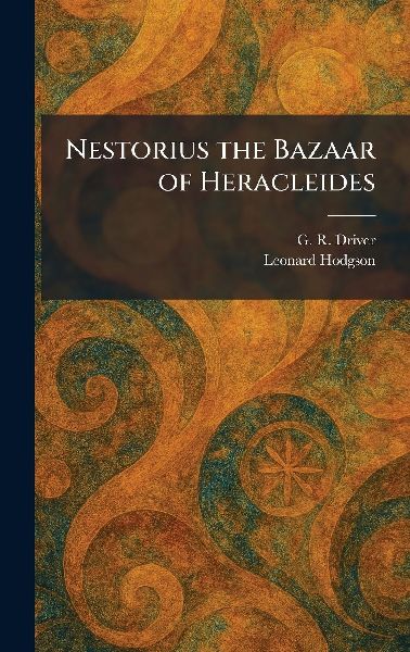 Nestorius the Bazaar of Heracleides