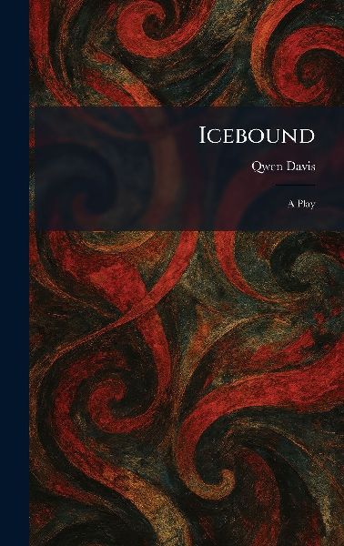 Icebound: A Play