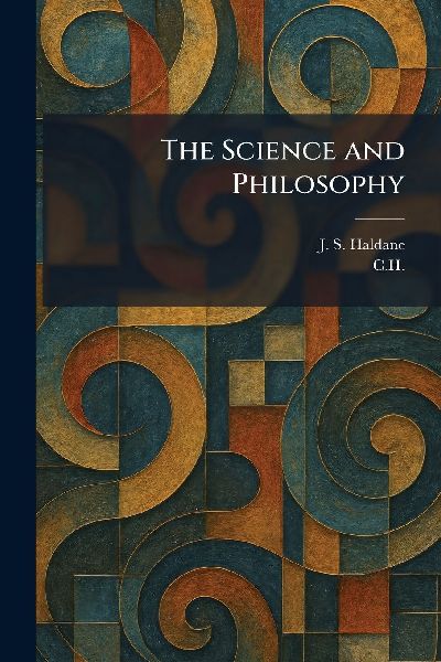 The Science and Philosophy
