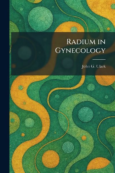 Radium in Gynecology