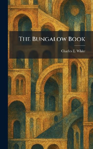 The Bungalow Book