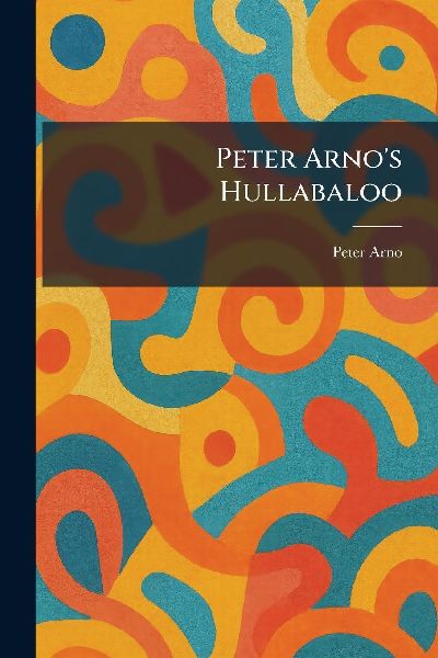 Peter Arnos Hullabaloo