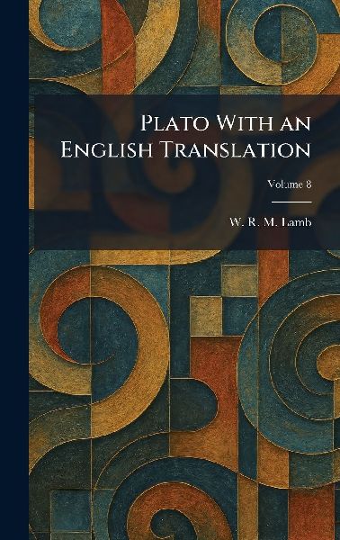 Plato With an English Translation