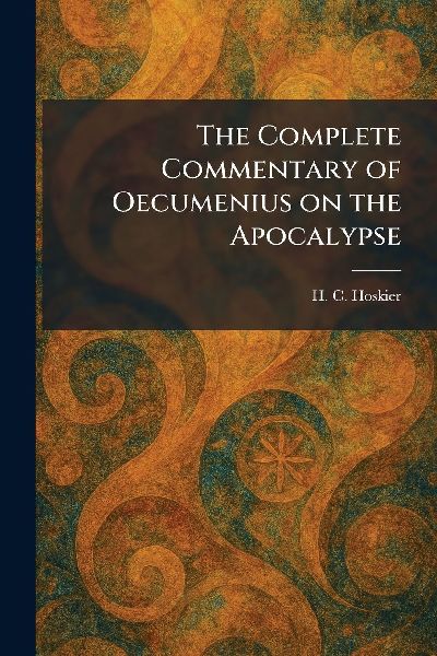 The Complete Commentary of Oecumenius on the Apocalypse
