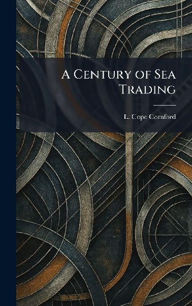 A Century of Sea Trading