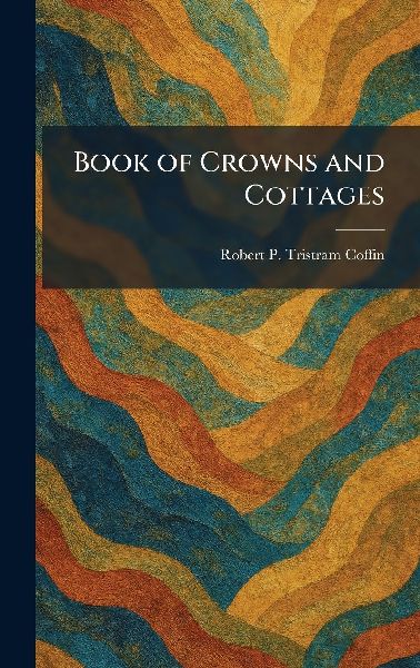 Book of Crowns and Cottages