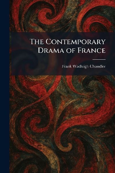 The Contemporary Drama of France