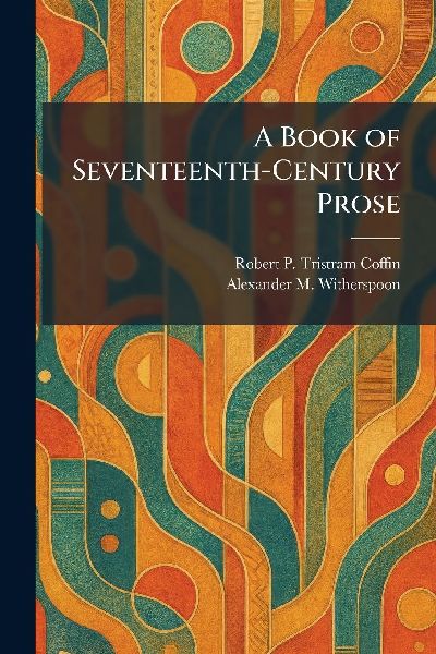 A Book of Seventeenth-Century Prose