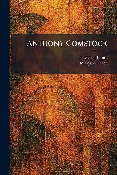 Anthony Comstock