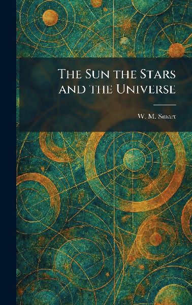 The Sun the Stars and the Universe