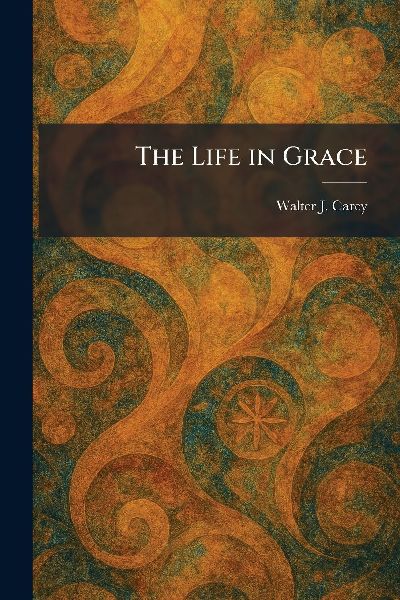 The Life in Grace