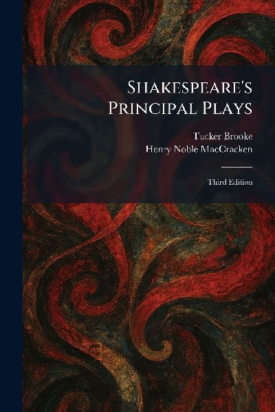 Shakespeare's Principal Plays: Third Edition