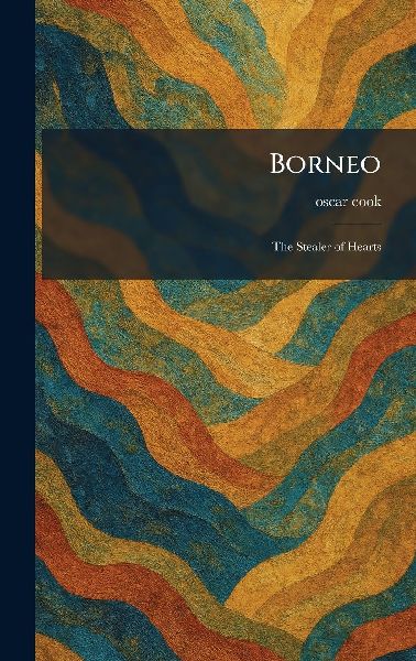 Borneo: The Stealer of Hearts
