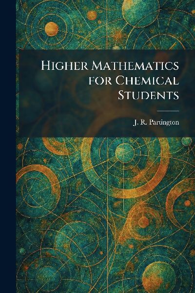 Higher Mathematics for Chemical Students