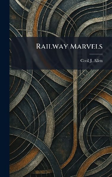 Railway Marvels