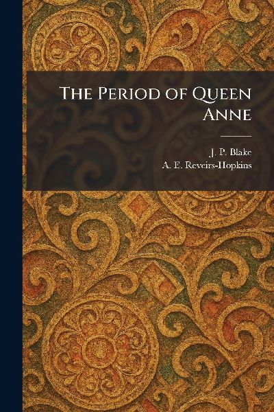 The Period of Queen Anne