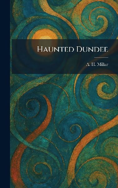 Haunted Dundee