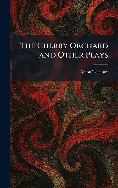 The Cherry Orchard and Other Plays