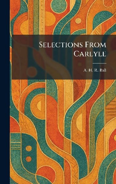 Selections From Carlyle