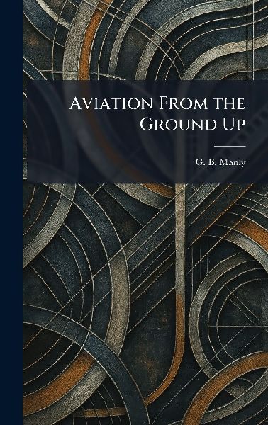 Aviation From the Ground Up
