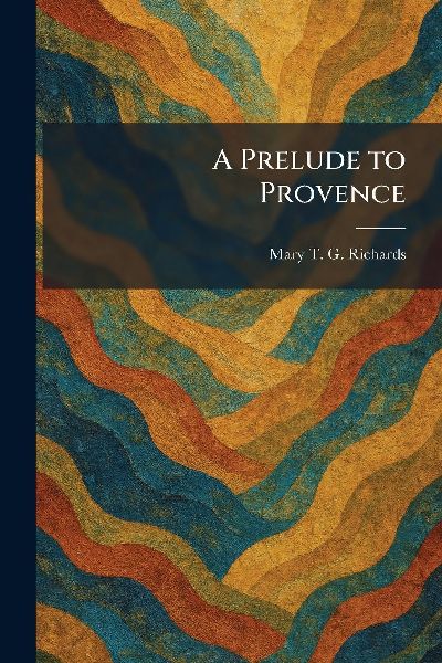 A Prelude to Provence