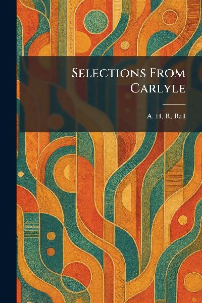 Selections From Carlyle
