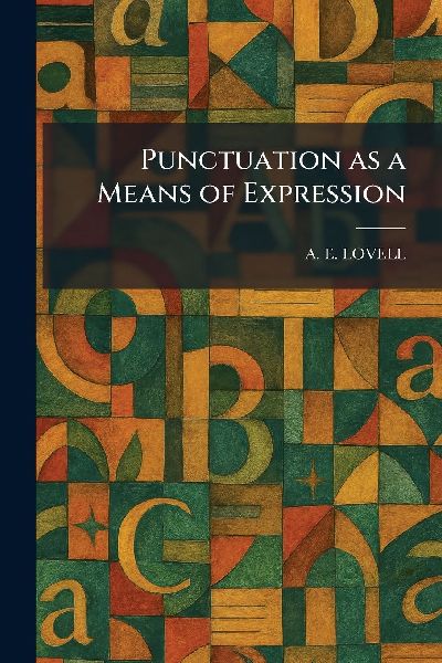 Punctuation as a Means of Expression