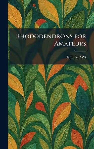 Rhododendrons for Amateurs