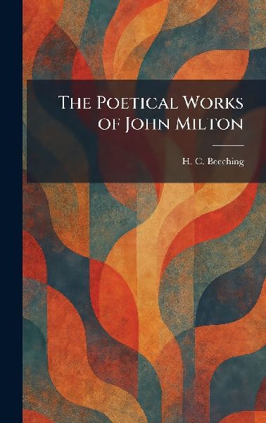The Poetical Works of John Milton