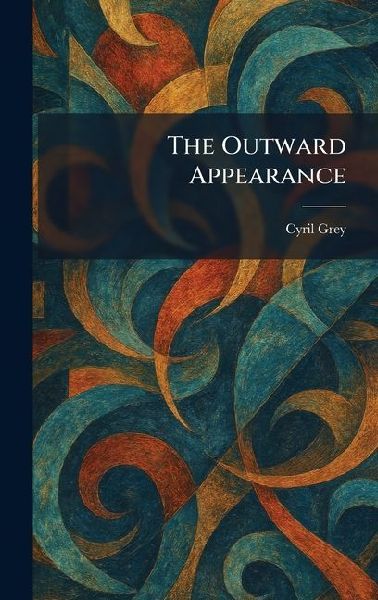 The Outward Appearance