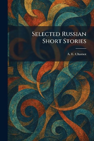 Selected Russian Short Stories