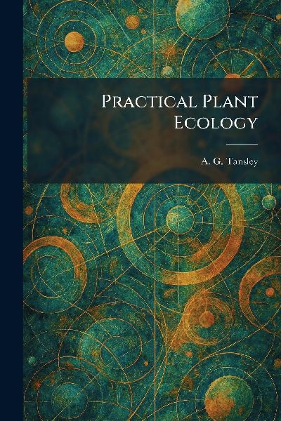 Practical Plant Ecology