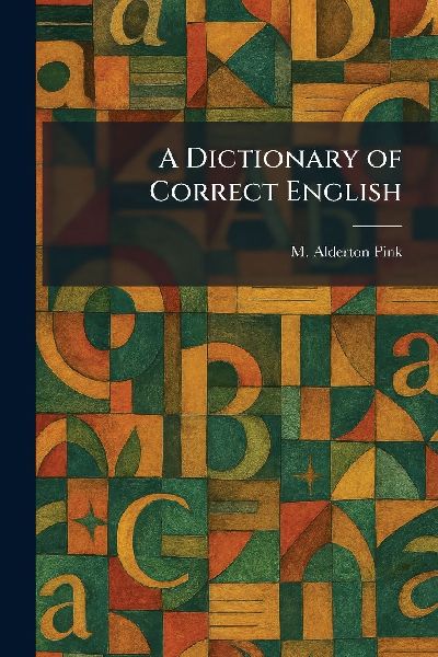 A Dictionary of Correct English