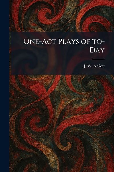 One-Act Plays of To-Day