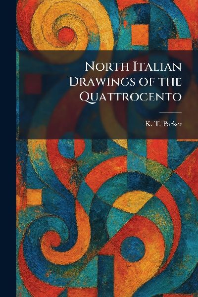 North Italian Drawings of the Quattrocento