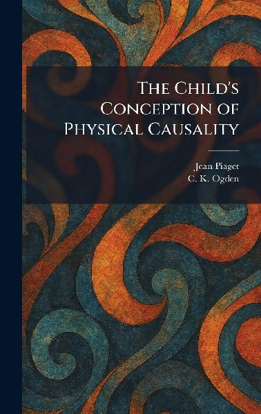 The Child's Conception of Physical Causality