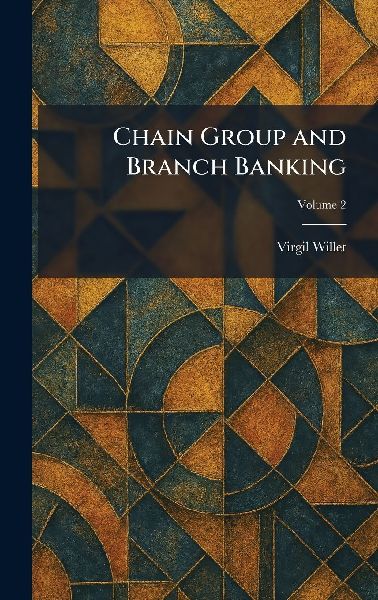 Chain Group and Branch Banking