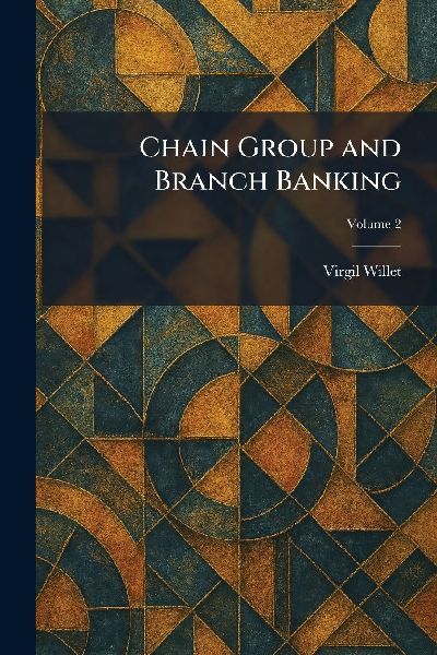 Chain Group and Branch Banking