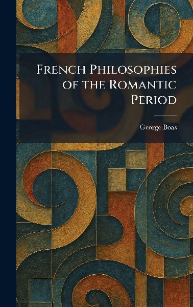 French Philosophies of the Romantic Period