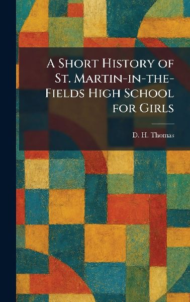 A Short History of St. Martin-in-the-Fields High School for Girls