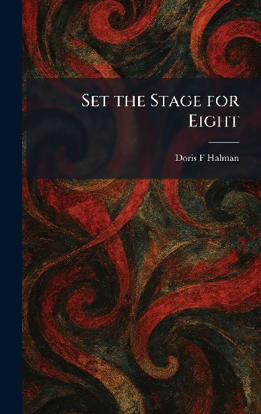 Set the Stage for Eight