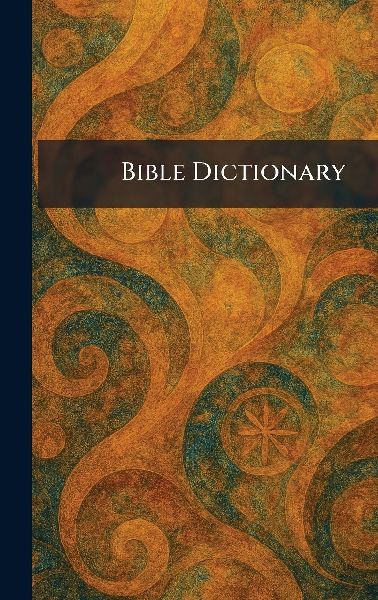 Bible Dictionary