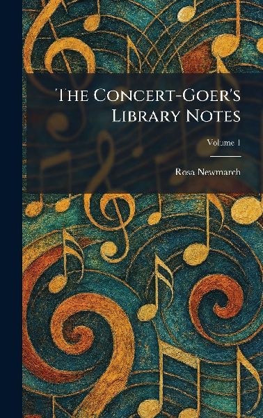 The Concert-Goer's Library Notes